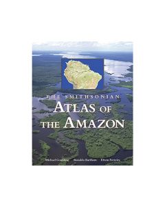 Smithsonian Atlas of the Amazon