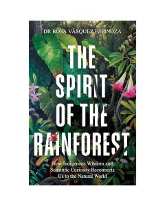The Spirit of the Rainforest